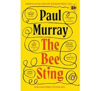 The Bee Sting: Comedy meets tragedy in this hilarious Booker Prize shortlisted novel