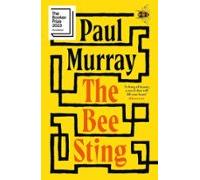 The Bee Sting: Comedy meets tragedy in this hilarious Booker Prize shortlisted novel