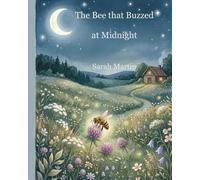 The Bee that Buzzed at Midnight