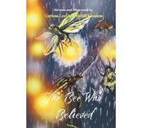 The Bee Who Believed
