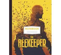 THE BEEKEEPER COMPOSITION NOTEBOOK: Wide-Ruled For Students, Office, Movies Lovers, Fans & EveryoNe | 120 Pages | 8.5x11 Inches