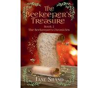 The Beekeeper's Treasure: 2 (The Beekeeper's Chronicles)