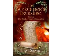 The Beekeeper's Treasure (The Beekeeper's Chronicles)