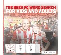 The Bees FC Puzzle Book For Kids And Adults: Squad Formations Of The Past 10 Years