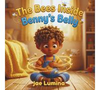 The Bees in Benny’s Belly