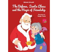 The Befana, Santa Claus and the Magic of Friendship