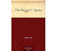 The Beggar’s Opera