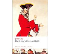 The Beggar's Opera and Polly – Oxford World's Classics – Oxford University Press