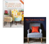 The Beginner's Guide to Upholstery By Vicky Grubb & The Upholstery Bible By Cherry Dobson 2 Books Collection Set