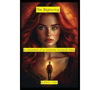 The Beginning: An Adventure of an American Housewife Story: 1 (Adventures of an American Housewife)