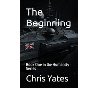 The Beginning: Book One in the Humanity Series
