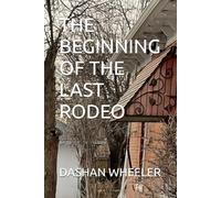 THE BEGINNING OF THE LAST RODEO