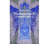 The Beginnings of Angel Light