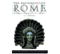 Los comienzos de Roma: Italia y Roma (Edad del Bronce–Guerras Púnicas, c.1000–264 a.C.) – Routledge