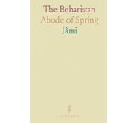 The Beharistan: Abode of Spring