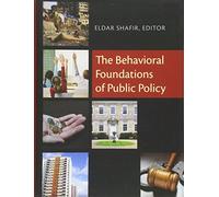 The Behavioral Foundations of Public Policy