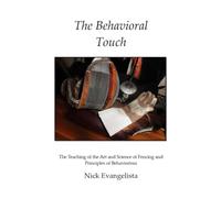 The Behavioral Touch: The Teaching of the Art and Science of Fencing and Principles of Behaviorism