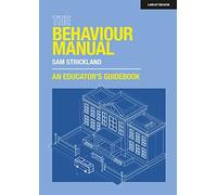 The Behaviour Manual: An Educator's Guidebook
