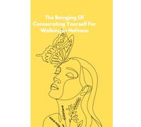 The Beinging Of Consecrating Yourself For Walking In Holiness