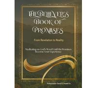 The Believer's Book of Promises: From Revelation to Reality