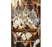 The Believer's Guide to Christian Discipleship: A Comprehensive Study of Discipleship and Service: 5 (Ministry Guides)