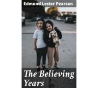 The Believing Years (ebook)