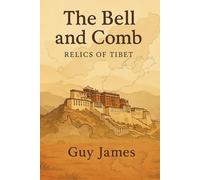 The Bell and Comb: Relics of Tibet