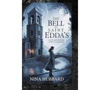 The Bell at Saint Edda’s: A Love and Betrayal Story of Eldergate