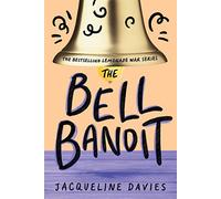 The Bell Bandit: 3 (Lemonade War)