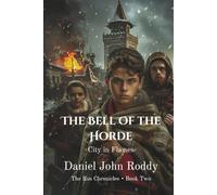 The Bell of the Horde: City of Flames (The Rus Chronicles)
