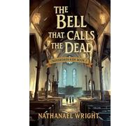The Bell that Calls the Dead (Crossroads Kids)