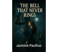 The Bell That Never Rings: 4 (Whispers and Whiplash)