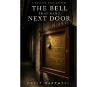 The Bell That Rang Next Door: A Keeping Room Mystery (The Keeping Room Mysteries)