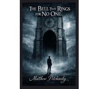 The Bell That Rings for No One
