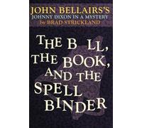 The Bell, the Book, and the Spellbinder: 11 (Johnny Dixon)