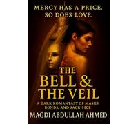 The Bell & The Veil: A Dark Romantasy of Debt, Masks & Rebellion