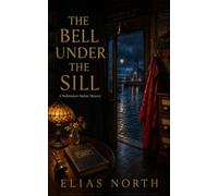 The Bell Under the Sill: A Hallowmere Harbor Mystery