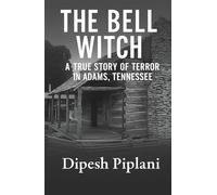 The Bell Witch: A True Story of Terror in Adams, Tennessee