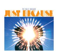 The Belle Brigade Just Because (Vinyl) (Importación USA)