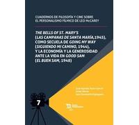 The bells of St. Mary's (Las campanas de Santa María, 1945), como secuela de Going my way (siguiendo mi camino, 1944), y la economía y la generosidad ... 1948) (Plural Cuadernos filosofia y cine)