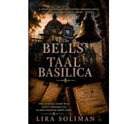 The Bells of Taal Basilica: A Gothic Supernatural Mystery of Prophetic Journals, Ancient Secrets, and a Deadly Conspiracy Beneath a Philippine Volcano (The Fires Beneath Taal)