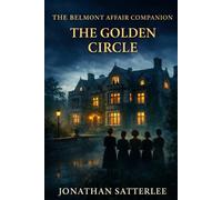 The Belmont Affair Companion: The Golden Circle (Victoria Sterling Mysteries)