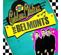 The Belmonts - Golden Oldies: The Belmonts
