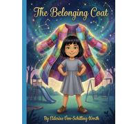 The Belonging Coat: A Whispering Hearts Story - About Finding Where You Fit (The Whispering Hearts Series)