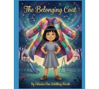 The Belonging Coat: A Whispering Hearts Story - About Finding Where You Fit (The Whispering Hearts Series)