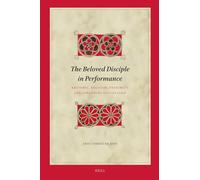 The Beloved Disciple in Performance: Rhetoric, Delivery, Proximity, and Johannine Discipleship: 238 (Biblical Interpretation)
