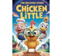 The Beloved Story of Chicken Little