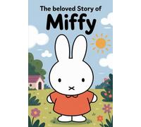 The Beloved Story of Miffy