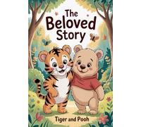 The Beloved Story Tiger and Pooh