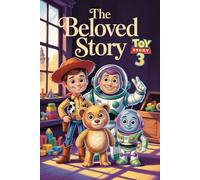 The Beloved Story Toy Story 3